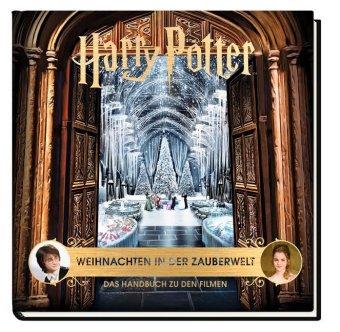 Harry Potter - Weihnachten in der Zauberwelt - Das Handbuch zu den Filmen