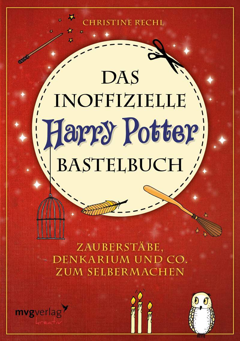 Harry Potter - Das inoffizielle Harry-Potter-Bastelbuch